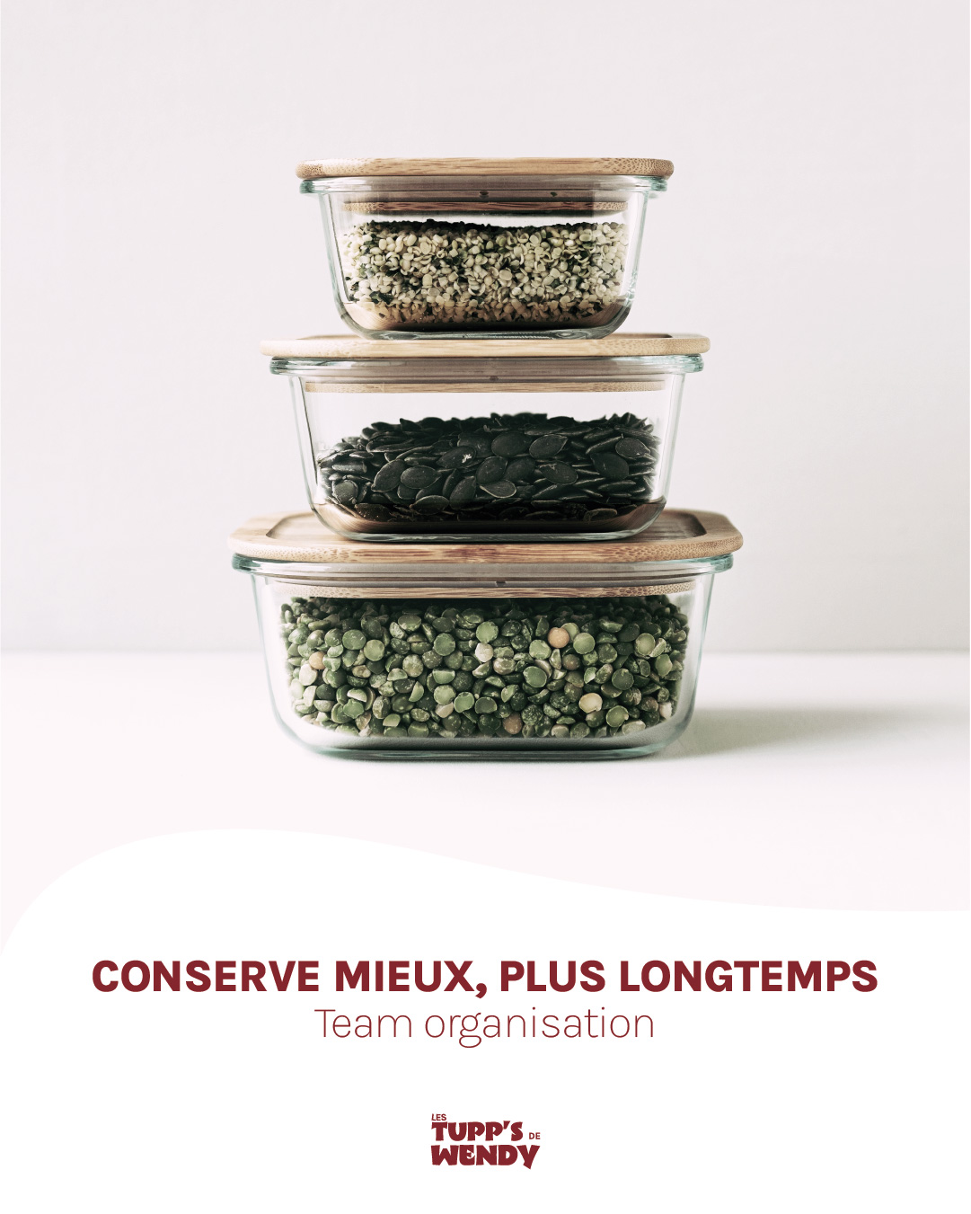 Les tupp's de Wendy - Conserve mieux