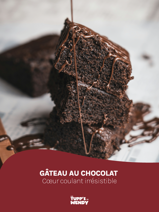 Les tupp's de Wendy - Recettes Gateau au chocolat